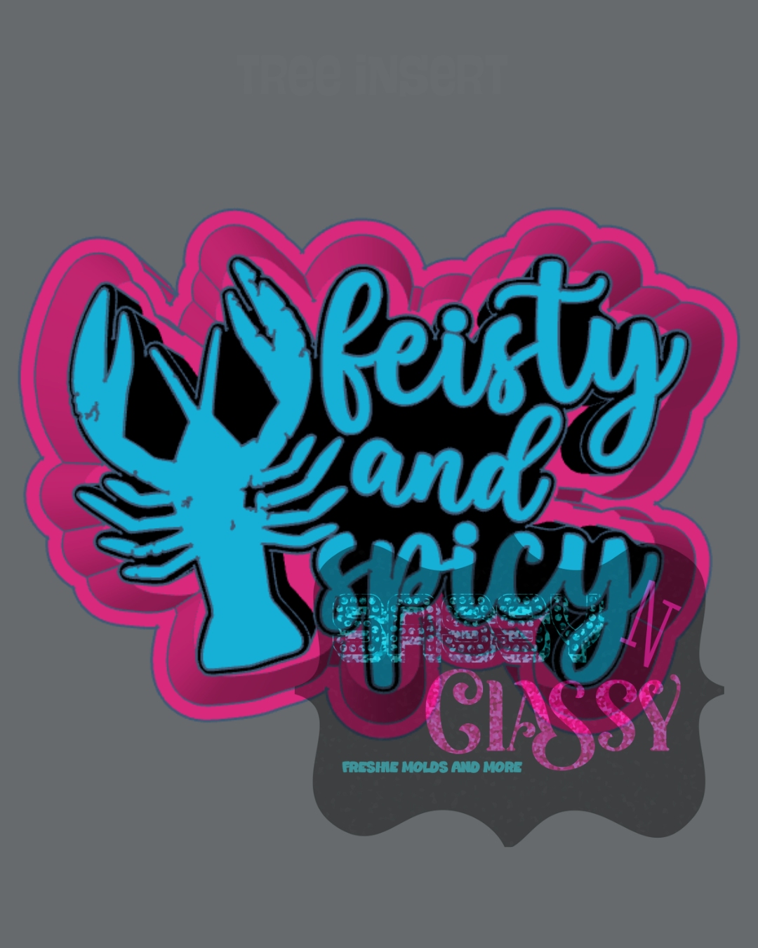 Feisty and Spicy Crawfish Freshie Mold