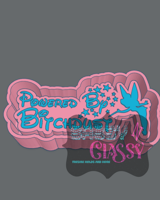 Powered by Bitchdust Freshie Mold