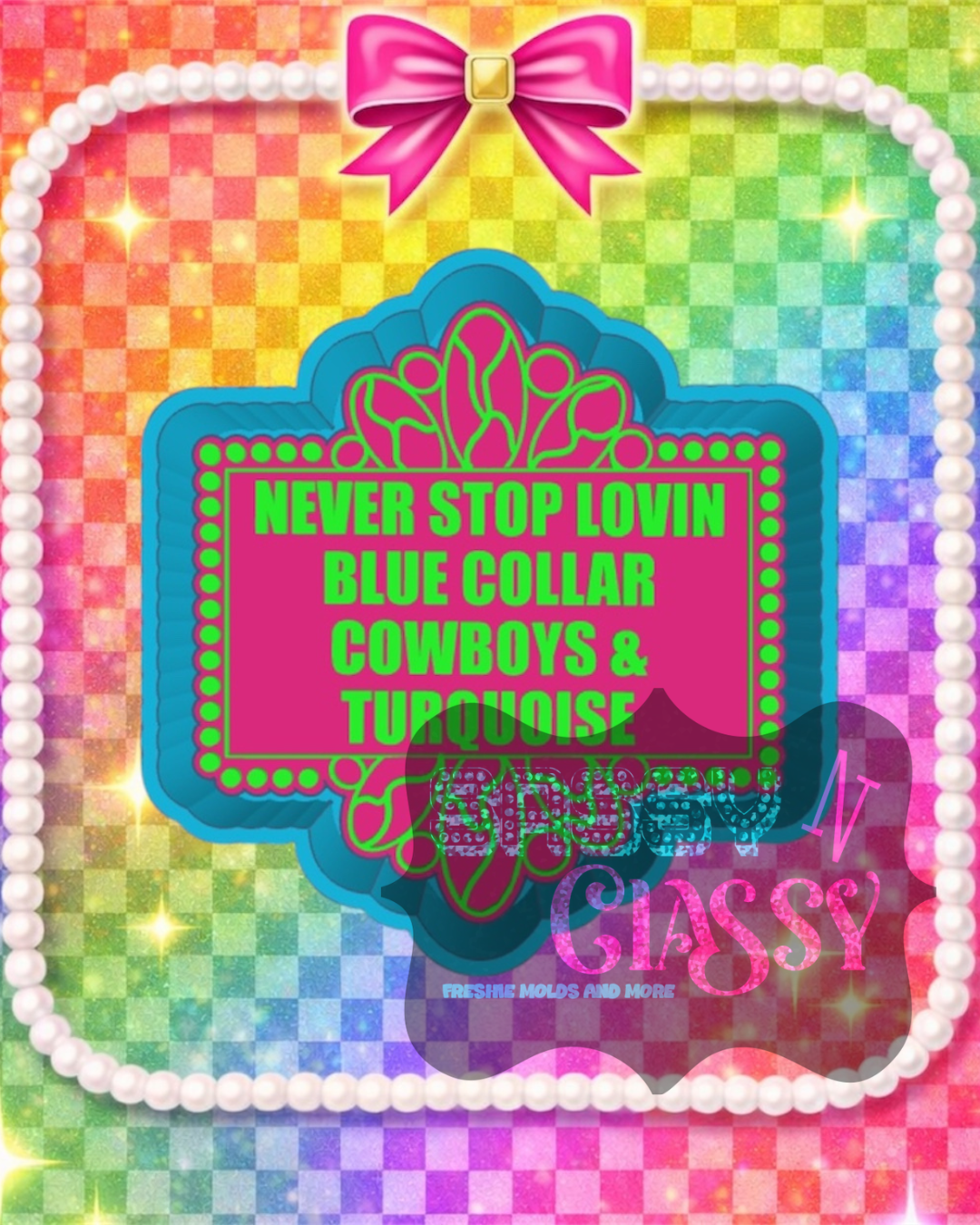 Never Stop Lovin Freshie Mold