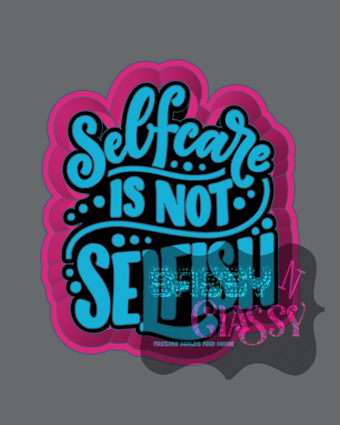 Selfcare Freshie Mold