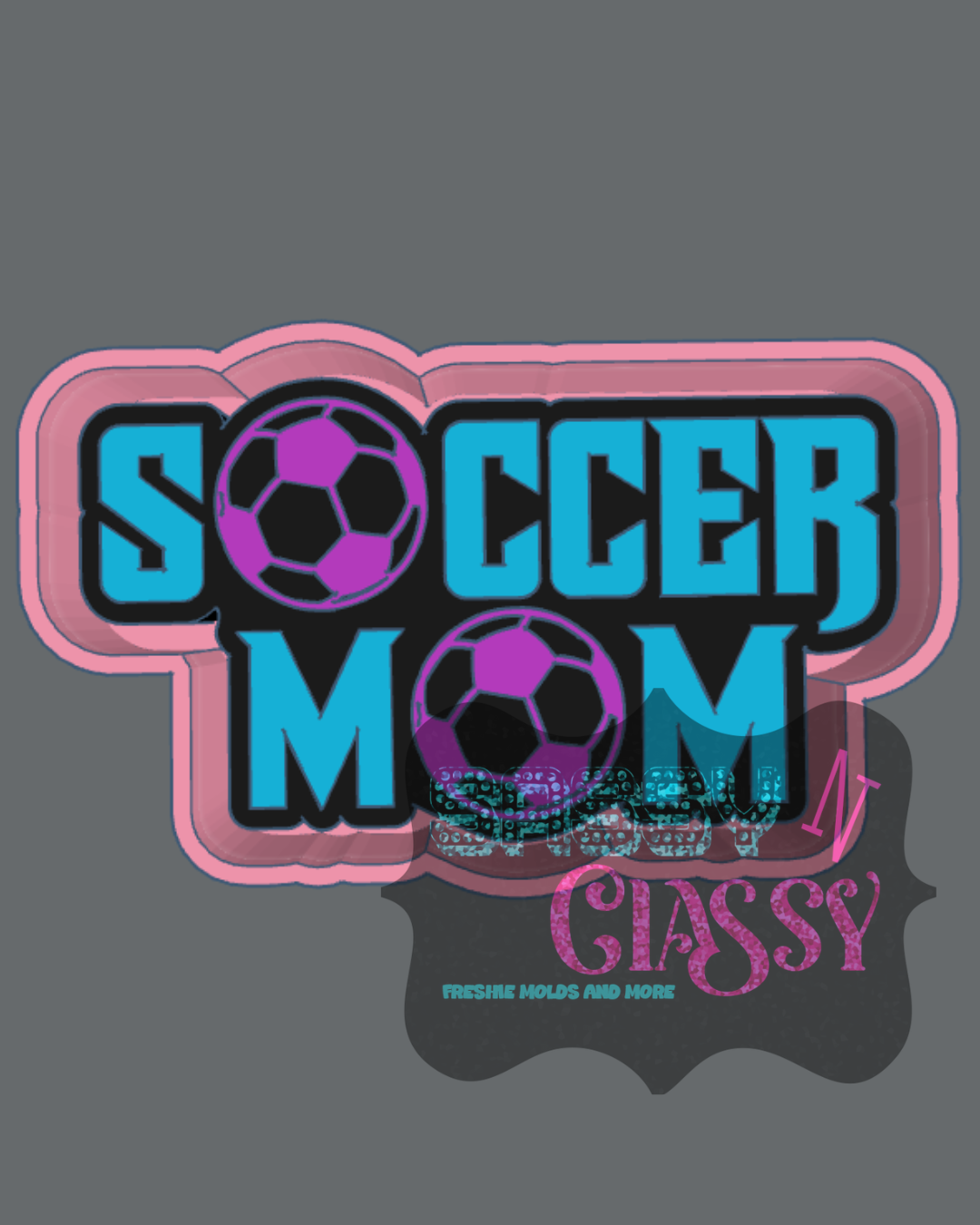 Soccer Mom Freshie Mold