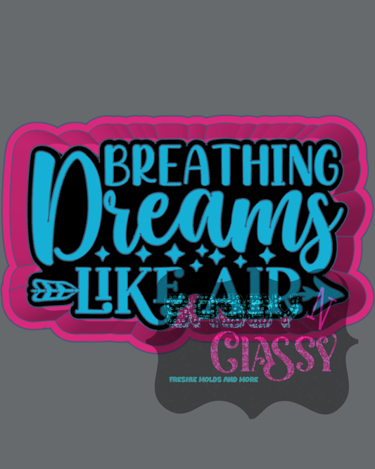 Breathing Dreams Like Air Freshie Mold