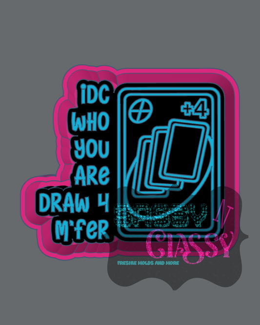 Draw 4 M'fer Freshie Mold