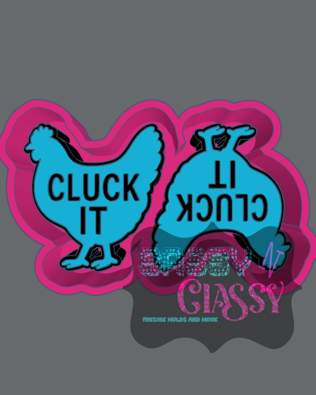 Cluck It Chickens Vent Freshie Mold