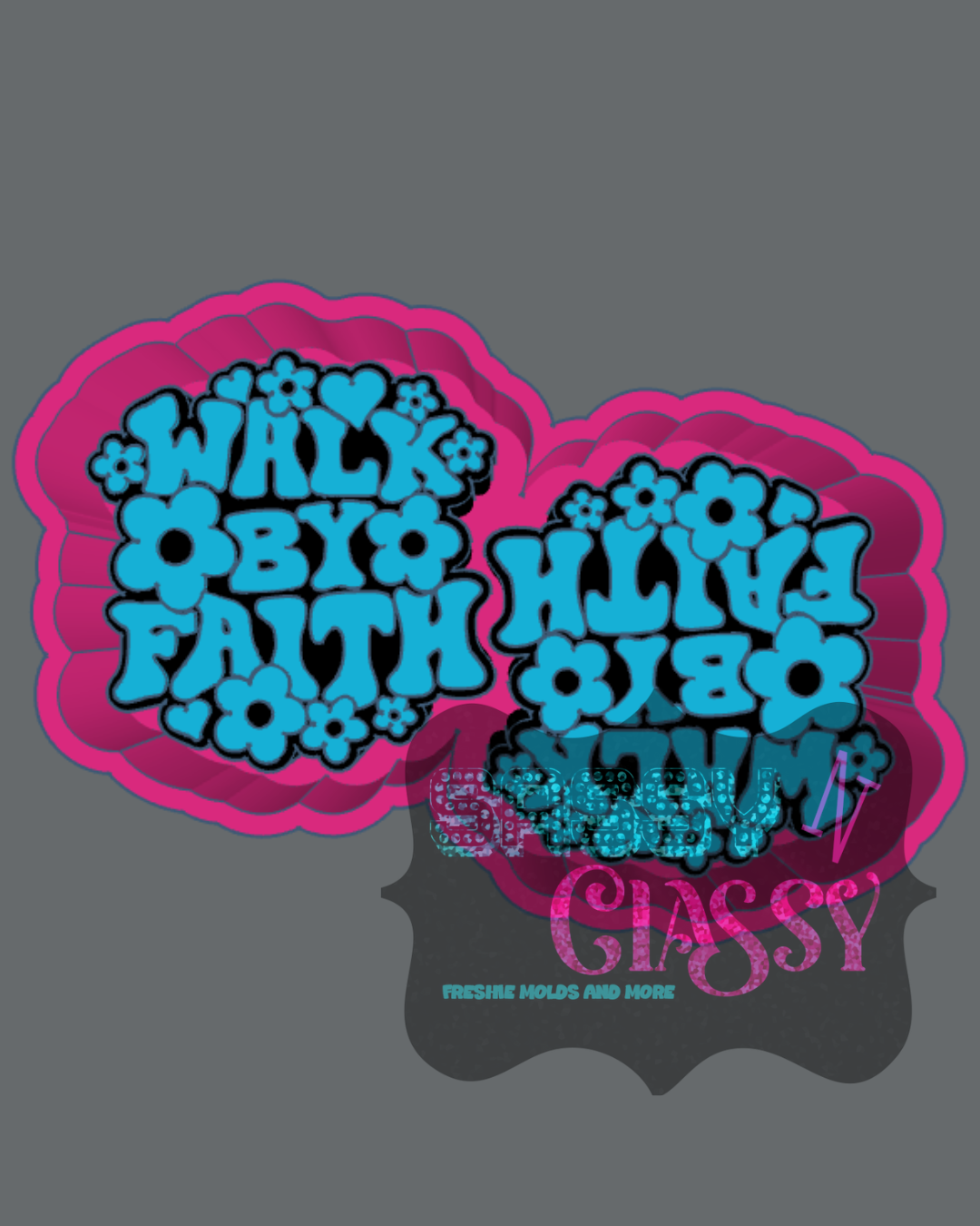 Walk by Faith Vent Freshie Mold