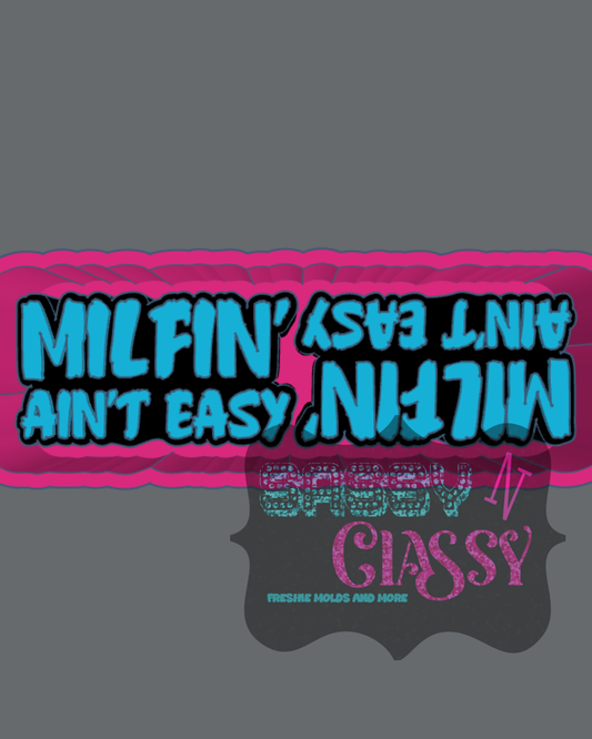 Milfin' Aint Easy Vent Freshie Mold