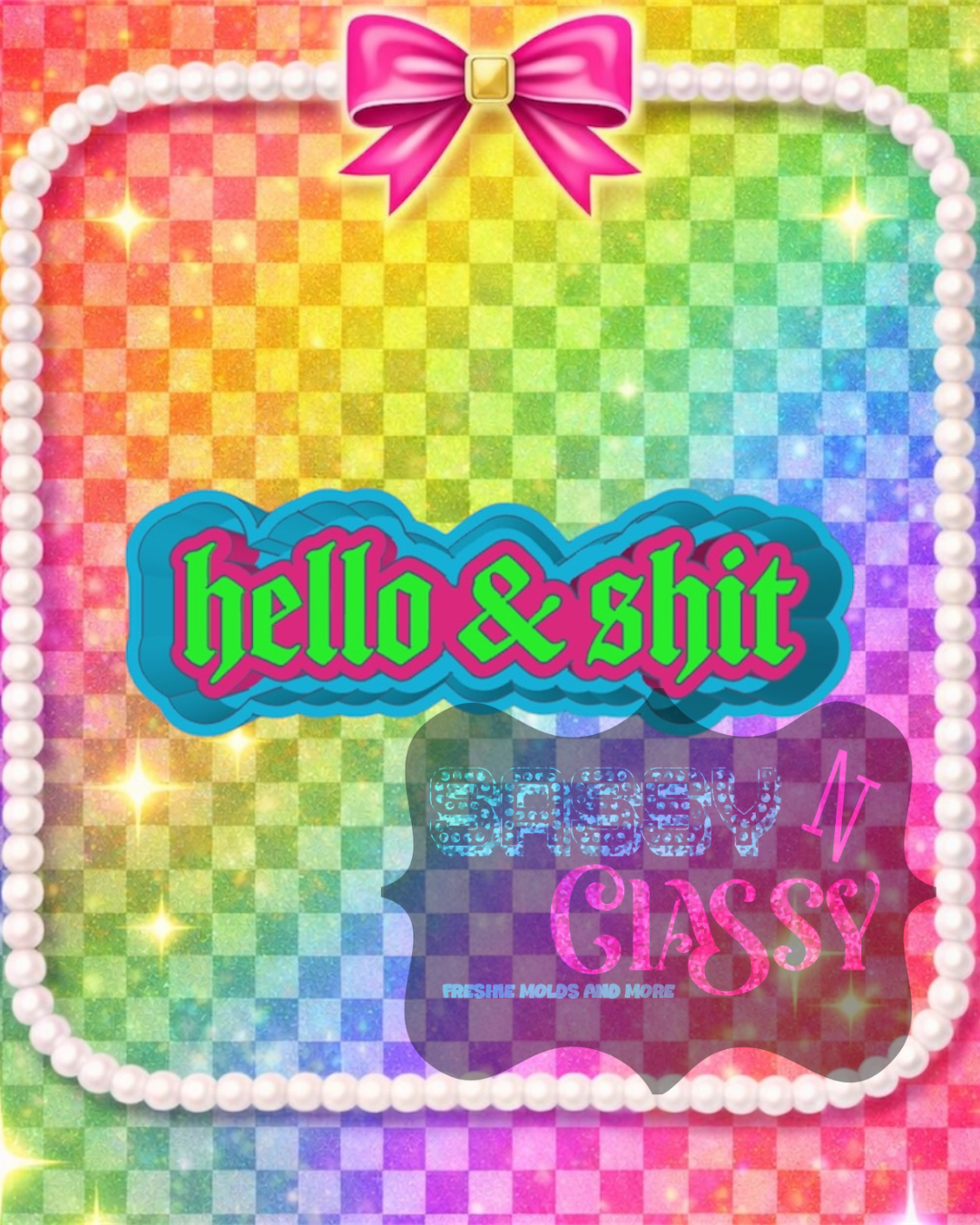 Hello & Shit Freshie Mold