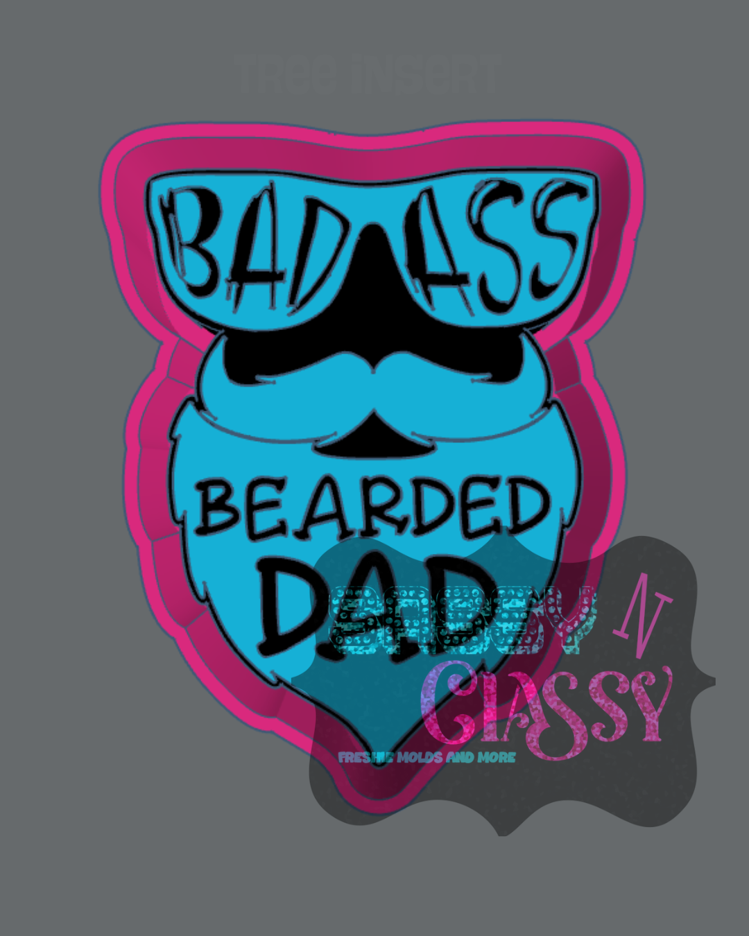 Bad Ass Bearded Dad Freshie Mold