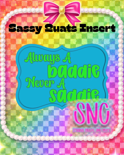 Sassy Quats Insert Set