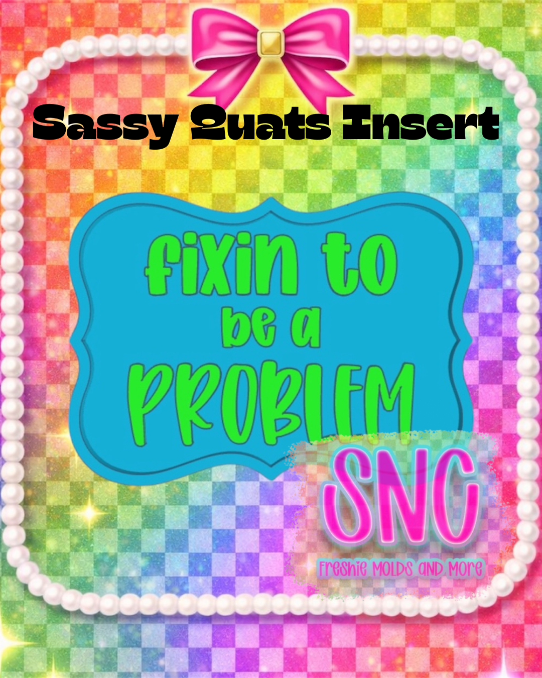 Sassy Quats Insert Set