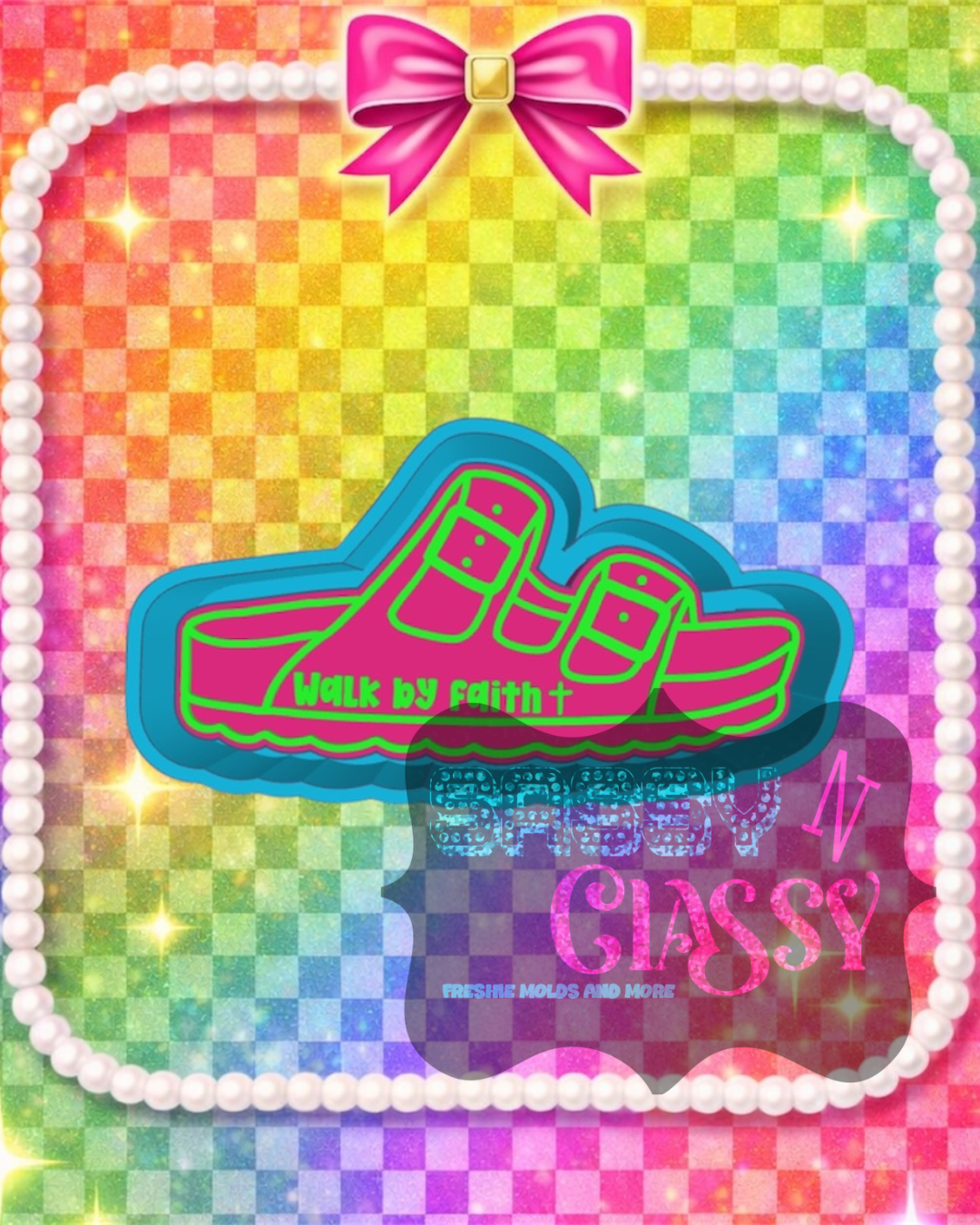 Walk By Faith Sandal Freshie Mold