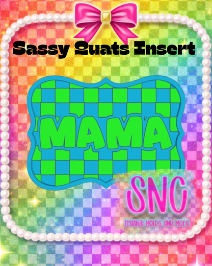 Sassy Quats Insert Set