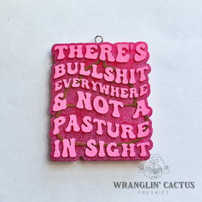 Bullshit Everywhere Freshie Mold