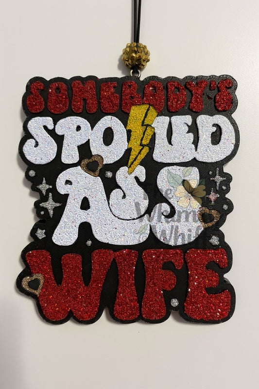 Somebody's Spoiled Ass Wife Freshie Mold