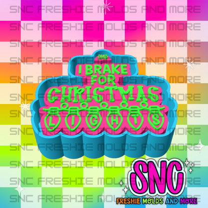 I Brake For Christmas Lights Freshie Mold ***SNC Exclusive***